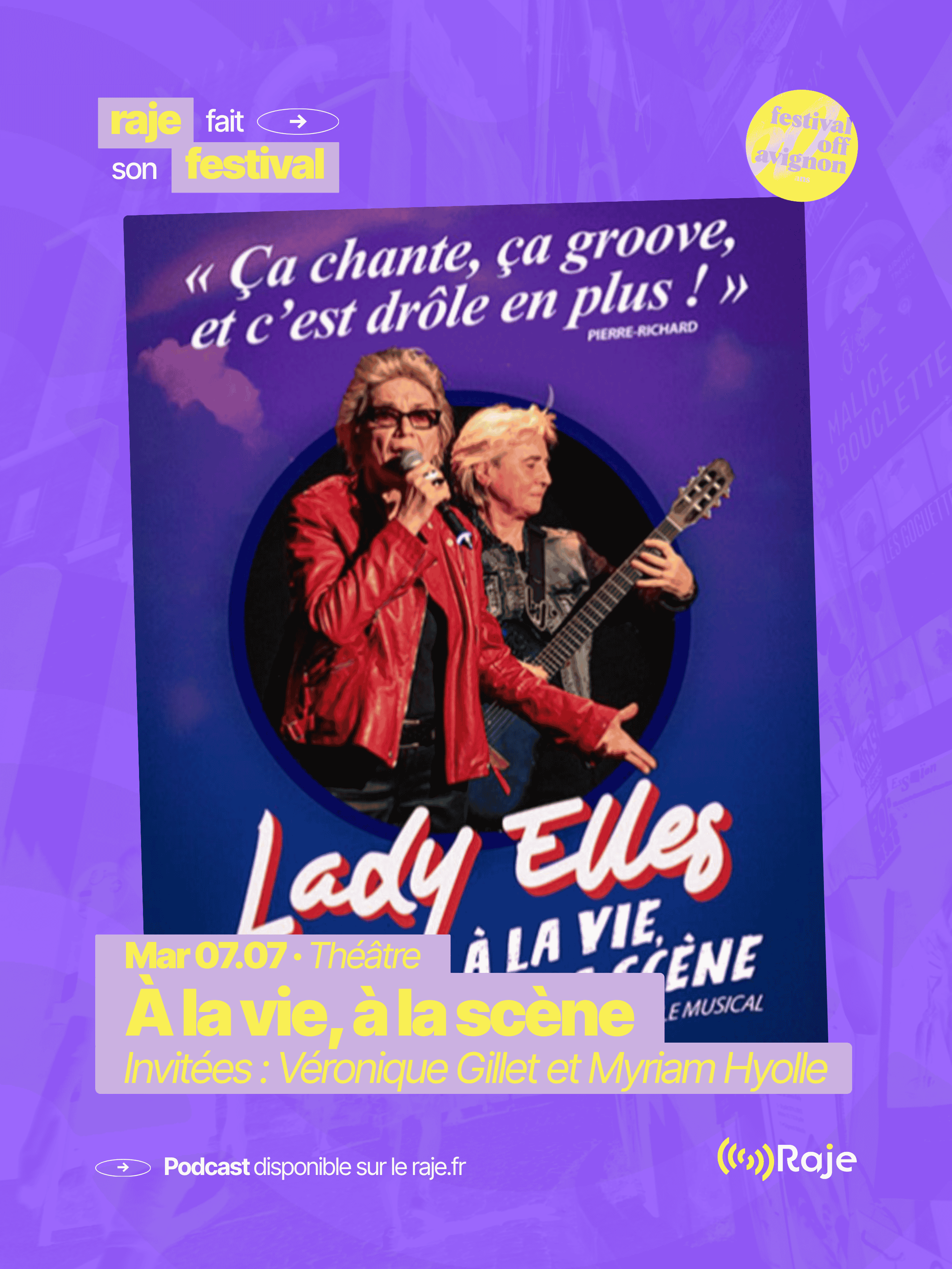 RAJE fait son festival - « Lady Elles, à la vie, à la scène » - 07.07.2026
